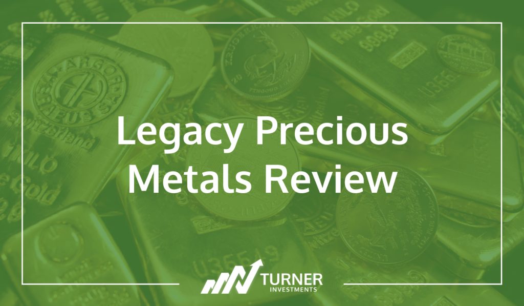 Legacy Precious Metals Review